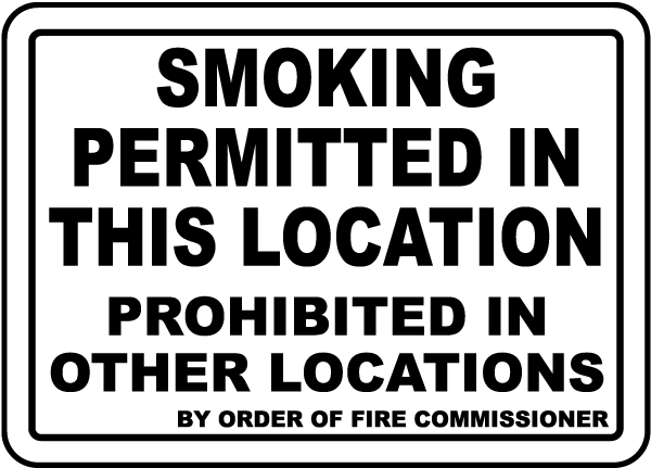 Smoking Permitted In This Location Prohibited In Other Locations By Order OF Fire Commissioner Sign