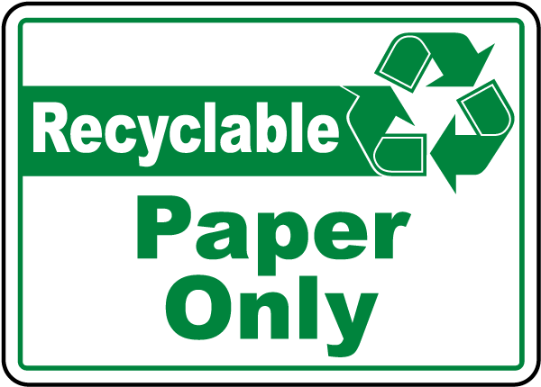 Recyclable Paper Only Sign