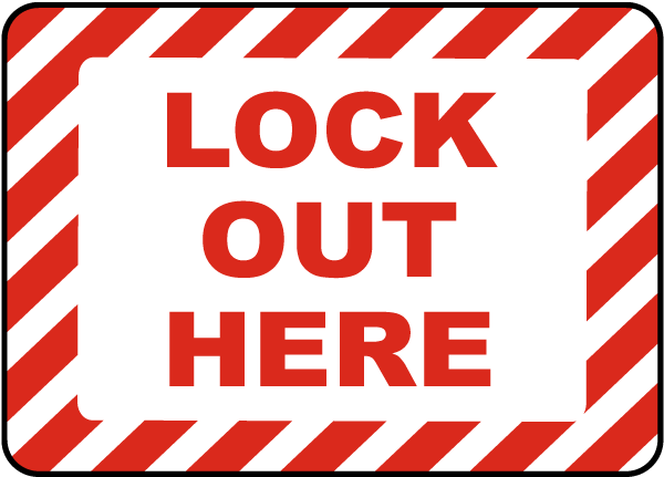 Lock Out Here 