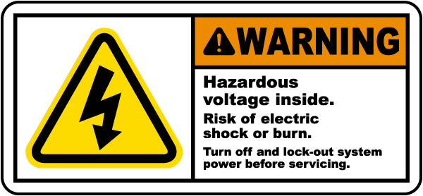 Warning Hazardous voltage inside. Risk of electric shock or burn. Turn off and lock-out system power before servicing label