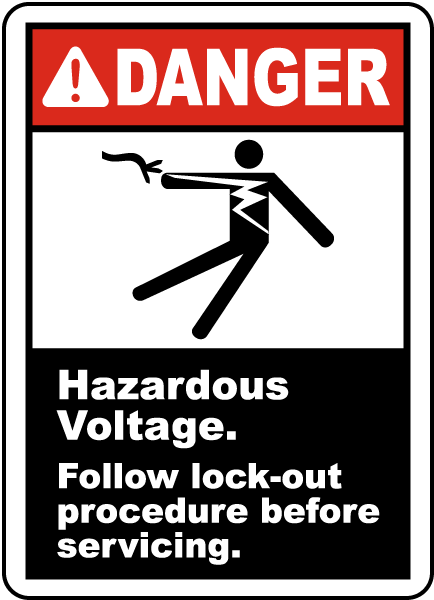 Danger Hazardous Voltage Follow lock-out procedures before servicing label