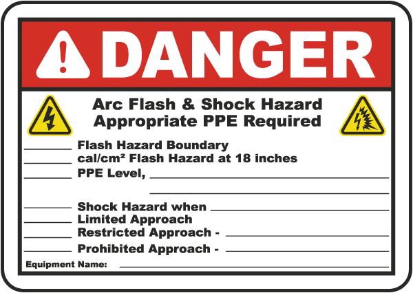 Danger Arc flash Shock Hazard Appropriate PPE Required Flash Hazard Boundary.. label