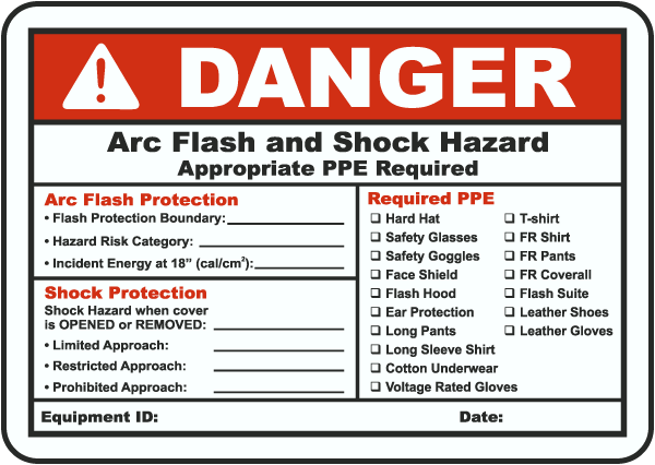 Danger Arc Flash and Shock Hazard Appropriate PPE Required Arc Flash Protection label