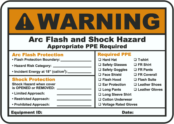 Warning Arc Flash and Shock Hazard Appropriate PPE Required Arc Flash Protection label