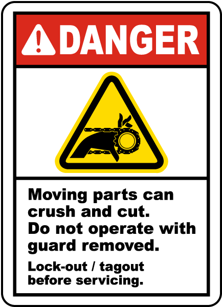 Danger Moving parts can crush and cut Do not operate.. label