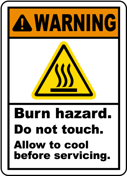 Warning Burn hazard Do not touch Allow to cool before servicing labels