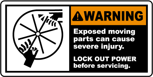 Warning Exposed moving parts can cause severe injury LOCK OUT POWER before servicing label