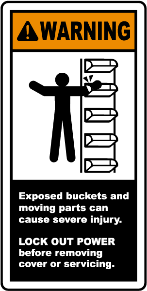 Warning Exposed buckets and moving parts can cause severe injury label