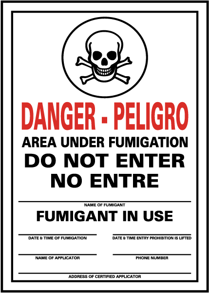 Danger/Peligro Area Under Fumigation Do Not Enter / No Entre.. Sign