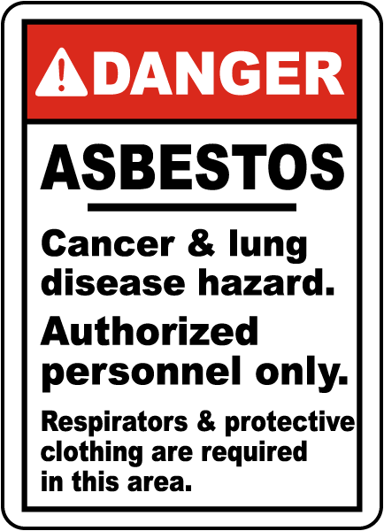 Danger Asbestos Cancer and lung disease hazard. Authorized personnel only Sign