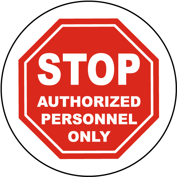 Stop Authorized Personnel Only Floor Marker