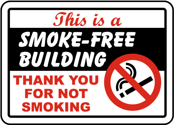 This is a Smoke Free Building Thank You For Not Smoking Sign