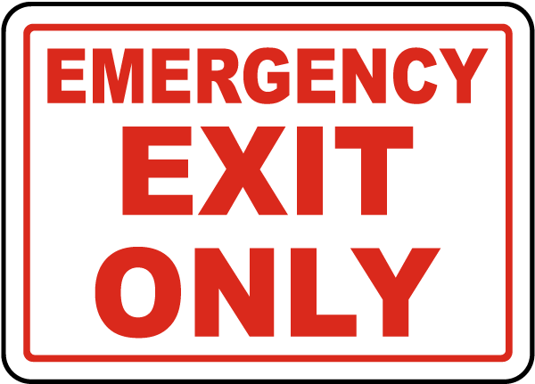 Emergency Exit Only Sign