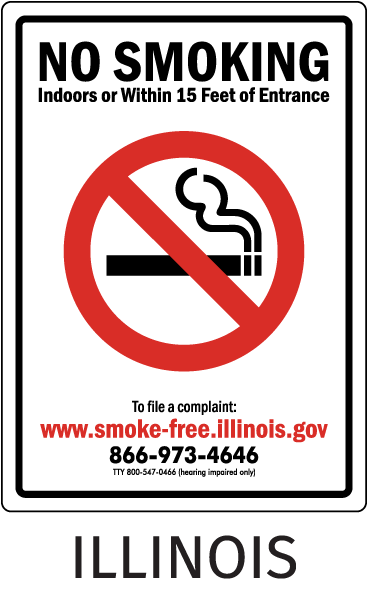 Illinois No Smoking Indoors or Within 15 Feet of Entrance To file a complaint..