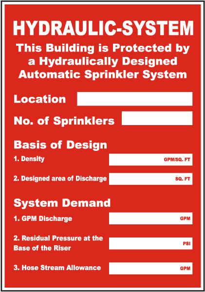 Hydraulic-System This Building Is Protected by a Hydraulically Designed Automatic Sprinkler System.. Plate
