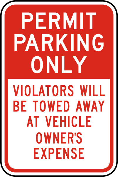 Permit Parking Only Violators Will Be Towed Away At Vehicle Owners Expense Sign