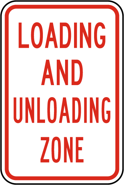 Loading And Unloading Zone Sign