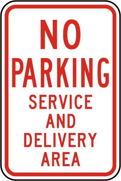No Parking Service And Delivery Area Sign