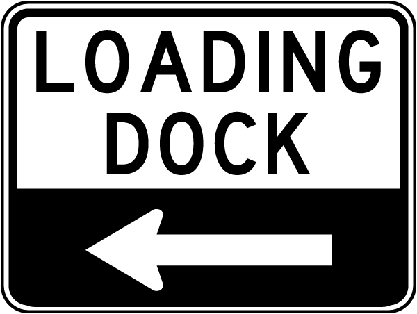 Loading Dock Sign with left arrow