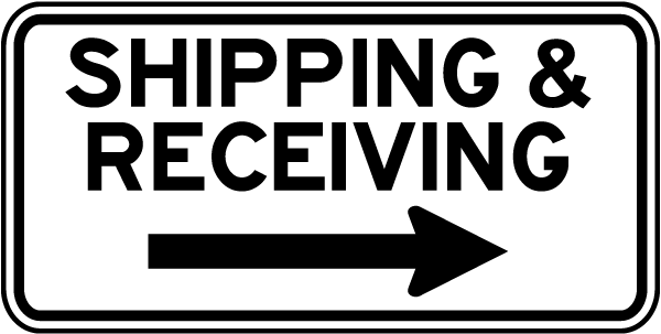 Shipping and Receiving Sign with right arrow