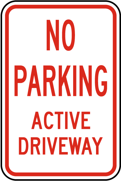 No Parking Active Driveway Sign