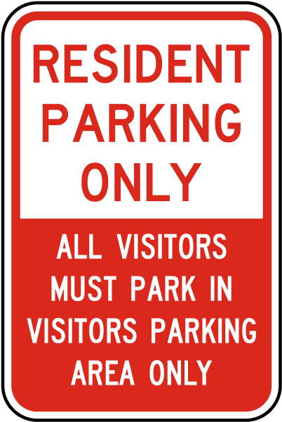 Resident Parking Only All Visitors Must Park In Visitors Parking Area Only Sign