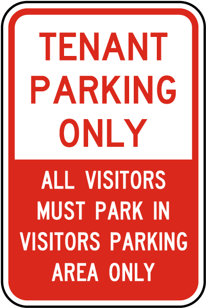 Tenant Parking Only All Visitors Must Park In Visitors Parking Area Only Sign
