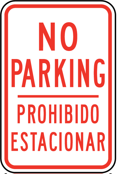 No Parking Any Time Prohibido Estacionar Sign