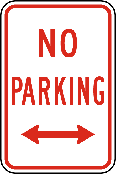 No Parking Sign with double arrow