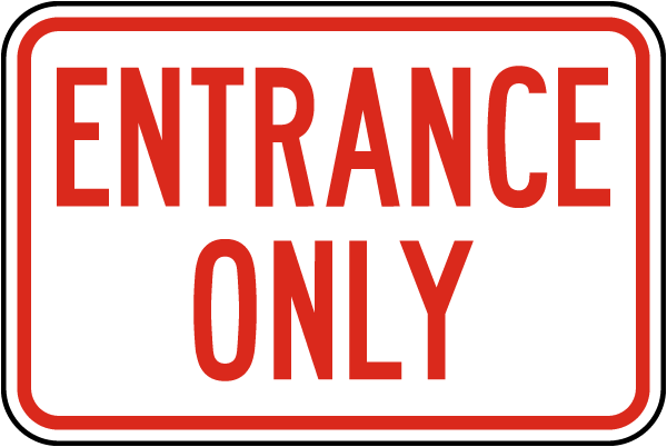 Entrance Only Sign 