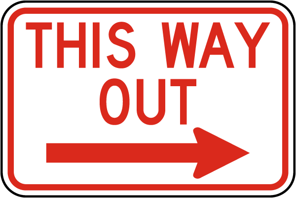 This Way Out Sign with right arrow
