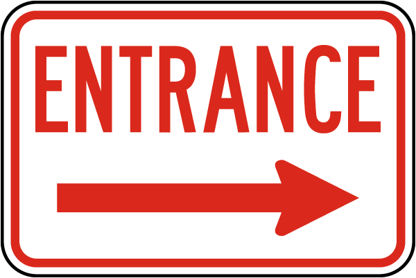 Entrance Sign with right arrow 