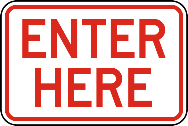 Enter Here Sign