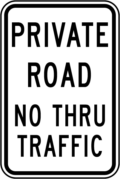 Private Road No Thru Traffic Sign 