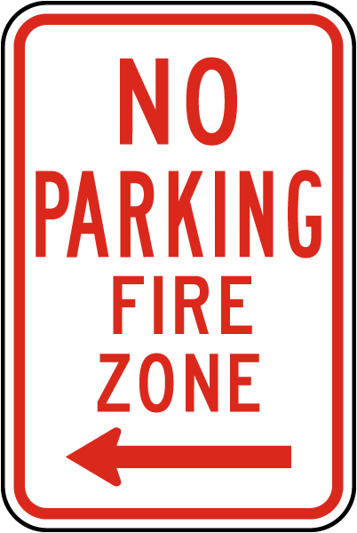 No Parking Fire Zone Sign with left arrow