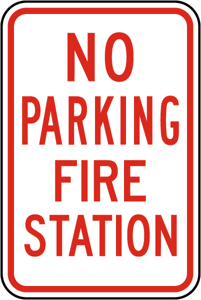 No Parking Fire Station Sign 
