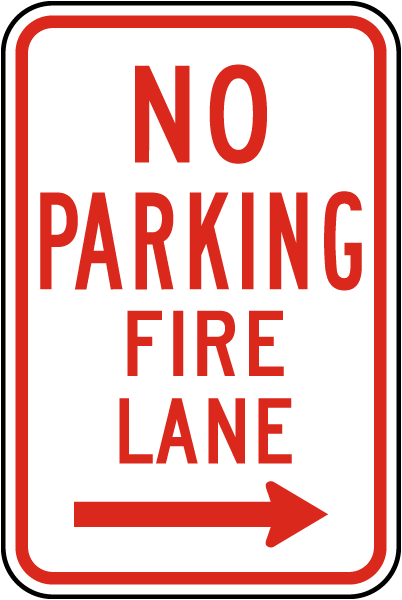 No Parking Fire Lane Sign with right arrow