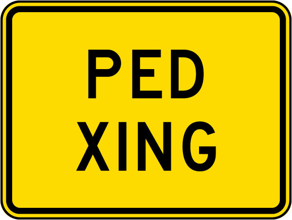 PED XING Sign