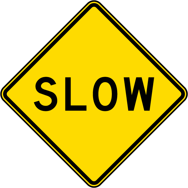 Slow Sign 