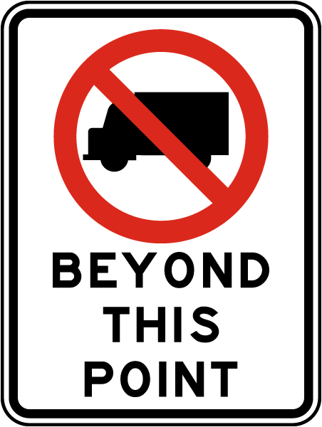 No Trucks Beyond This Point Sign 