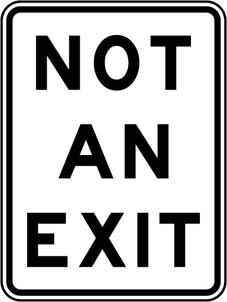 Not An Exit Sign 