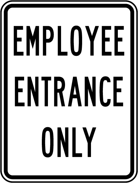 Employee Entrance Only Sign