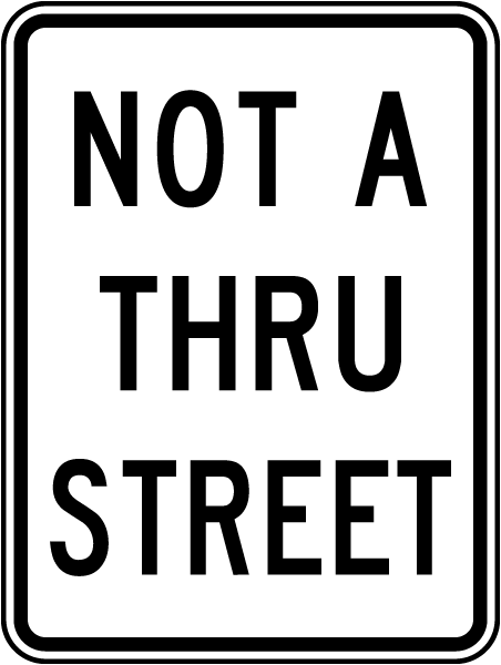 Not A Thru Street Sign