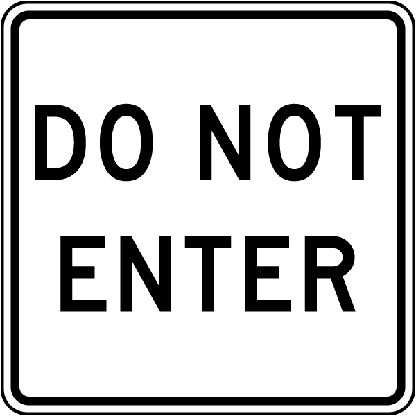 Do Not Enter Sign