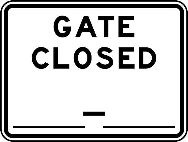 Gate Closed Sign