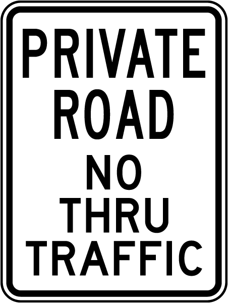 Private Road No Thru Traffic Sign 