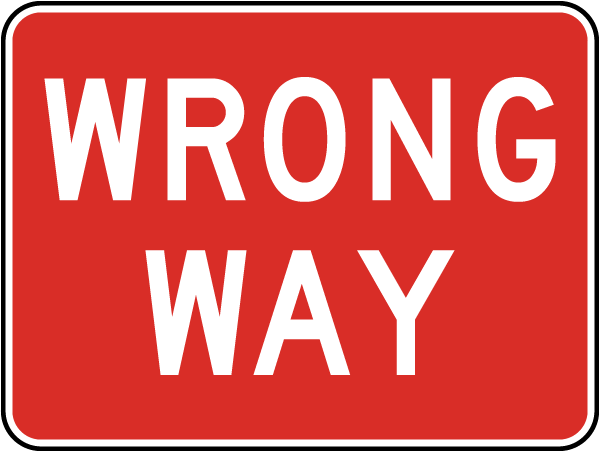 Wrong Way Sign 