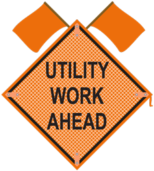 Utility Work Ahead Sign with flags