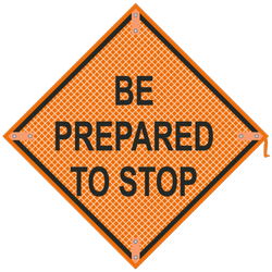 Be Prepared To Stop Sign 