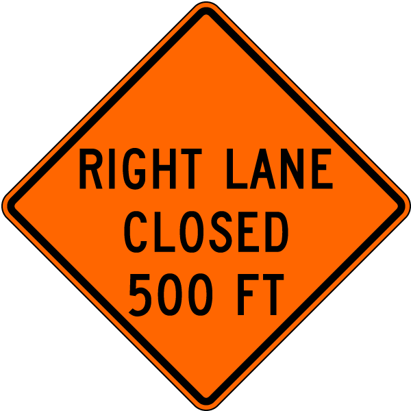 Right Lane Closed 500 Ft Sign